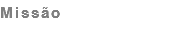 Missão